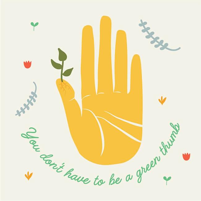 You don't have to be a green thumb graphic